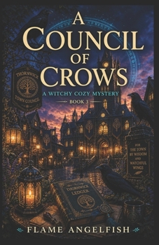 Paperback A Council of Crows: A Witchy Cozy Mystery Book