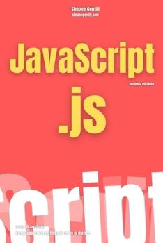 Paperback JavaScript per principianti: Edizione II [Italian] Book