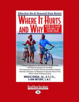 Paperback Where It Hurts and Why: How to Gain Control of Your Pain (Easyread Large Edition) [Large Print] Book