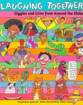 Paperback Laughing Together: Giggles and Grins from Around the Globe Book
