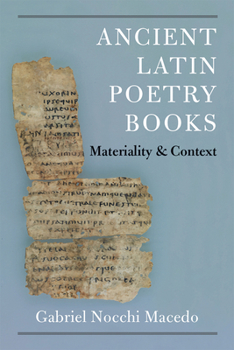 Hardcover Ancient Latin Poetry Books: Materiality and Context Book
