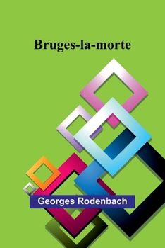 Paperback Bruges-la-morte [French] Book