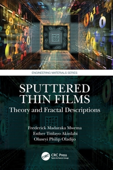 Paperback Sputtered Thin Films: Theory and Fractal Descriptions Book