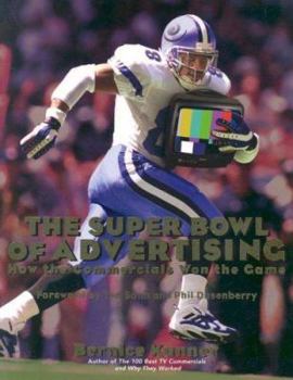 Hardcover The Super Bowl of Advertising: How the Commercials Won the Game Book