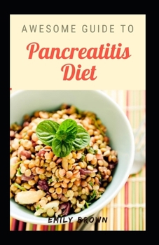 Paperback Awesome Guide To Pancreatitis Diet Book