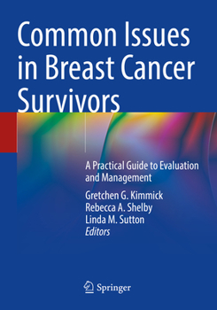 Paperback Common Issues in Breast Cancer Survivors: A Practical Guide to Evaluation and Management Book