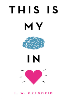 Hardcover This Is My Brain in Love Book