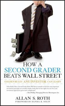 Paperback How a Second Grader Beats Wall Street: Golden Rules Any Investor Can Learn Book