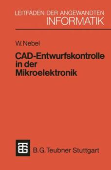 Paperback Cad-Entwurfskontrolle in Der Mikroelektronik: Mit Einer Einführung in Den Entwurf Kundenspezifischer Schaltkreise [German] Book