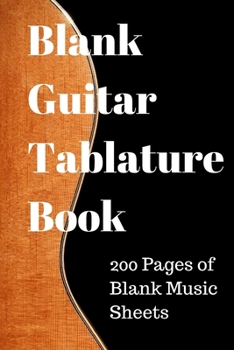 Paperback Guitar Tab Notebook: 200 pages of Blank Guitar Tablature Pages Write Your Own Music Book