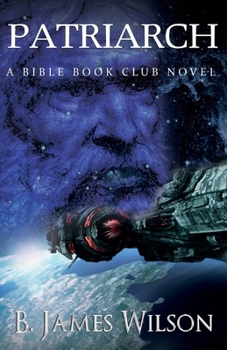 Paperback Patriarch (The Bible Book Club Series) Book