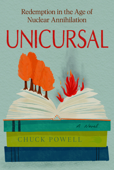 Paperback Unicursal: Redemption in the Age of Nuclear Annihilation Book