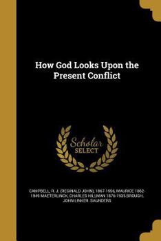 Paperback How God Looks Upon the Present Conflict Book