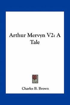 Arthur Mervyn Vol. II