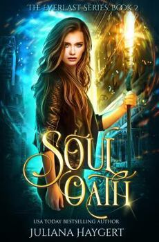 Soul Oath - Book #2 of the Everlast