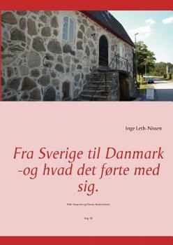 Paperback Fra Sverige til Danmark -og hvad det førte med sig.: Pehr Assarson og Hanna Andersdotter [Danish] Book