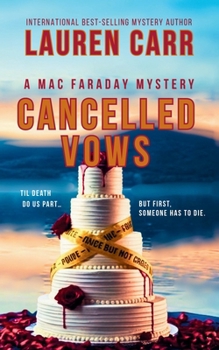 Cancelled Vows - Book #11 of the Mac Faraday Mystery