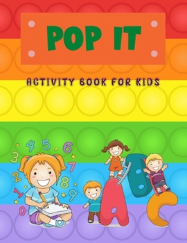 Paperback Pop It Activity Book For Kids: Pop it Alphabet and Numbers Book for Kids Book