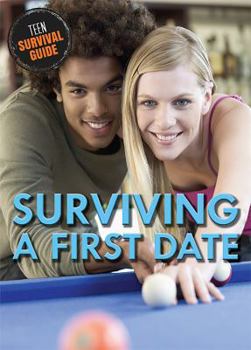 Surviving a First Date - Book  of the Teen Survival Guide