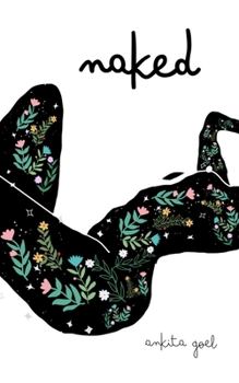 Paperback Naked: A Collection of Love, Heartbreak, and Self-Discovery Poems Book