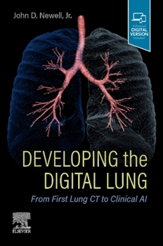 Paperback Developing the Digital Lung: From First Lung CT to Clinical AI Book