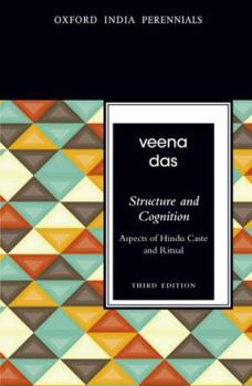 Structure and Cognition: Aspects of Hindu Caste and Ritual (Oxford India Paperbacks)