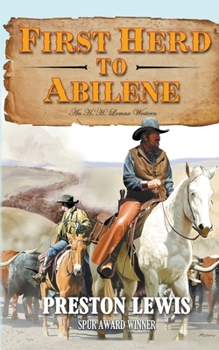 Paperback First Herd To Abilene: An H.H. Lomax Western Book