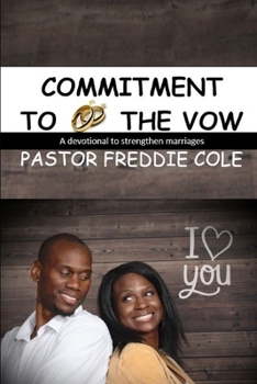 Paperback Commitment to the Vow: A Devotional For Relationships Book