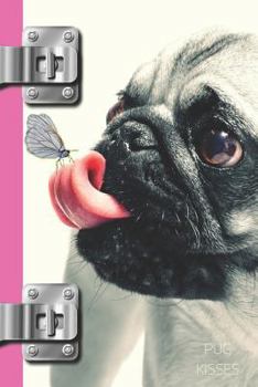 Paperback Pug Kisses: Cute Animal Lovers Puppy Dog Creative Writing Journal Book