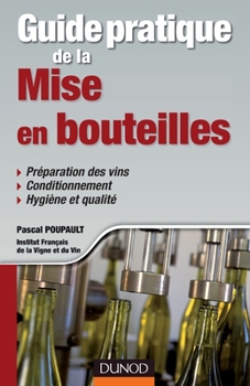 Paperback Guide pratique de la mise en bouteilles [French] Book