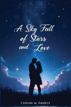 A Sky Full of Stars and Love