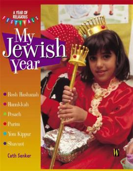 Paperback My Jewish Year (A Year of Religious Festivals) Book