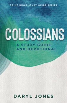 Paperback Colossians: A Study Guide and Devotional Book