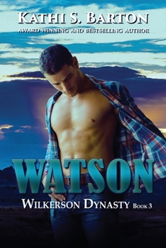 Watson - Book #3 of the Wilkerson Dynasty