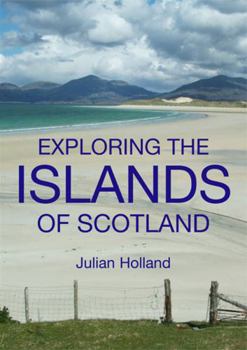 Paperback Exploring the Islands of Scotland Book