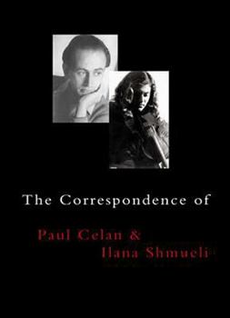 Paperback The Correspondence of Paul Celan and Ilana Shmueli Book