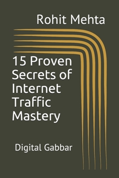 Paperback 15 Proven Secrets of Internet Traffic Mastery Book