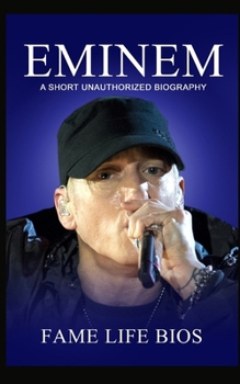 Paperback Eminem: A Short Unauthorized Biography Book