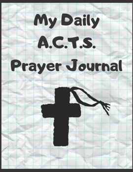 Paperback My Daily A.C.T.S. Prayer Journal Book