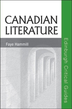 Canadian Literature - Book  of the Edinburgh Critical Guides to Literature