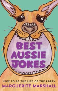 Paperback Best Aussie Jokes: How to Be the Life of the Party Book