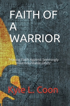 Paperback Faith of a Warrior Book