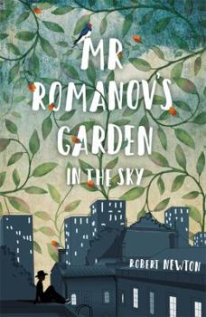 Mass Market Paperback Mr Romanov's Garden in the Sky Book