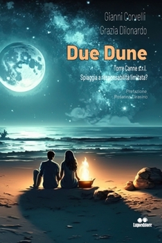 Paperback Due dune: Torre Canne s.r.l. - Spiaggia a responsabilità limitata? [Italian] Book