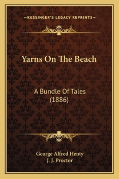 Paperback Yarns On The Beach: A Bundle Of Tales (1886) Book