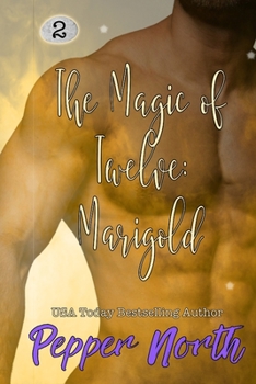 Paperback The Magic of Twelve: Marigold Book