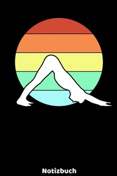 Yoga Notizbuch: Yoga Notizbuch mit Männer Silhouette und 120 linierten ca. DIN A5 Seiten. Für Yoga Fans Schüler und Lehrer, die ihre Notizen und ... für Freunde (German Edition)