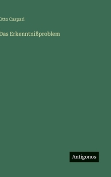 Hardcover Das Erkenntnißproblem [German] Book