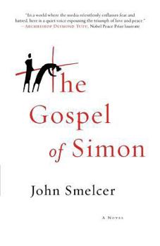 Paperback The Gospel of Simon: The Passion of Jesus According to Simon of Cyrene Book
