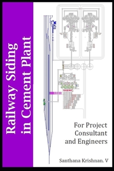 Paperback Railway Siding in Cement Plants: For Project consultant and Engineers Book